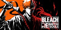Bleach: Rebirth of Souls Poster 15758