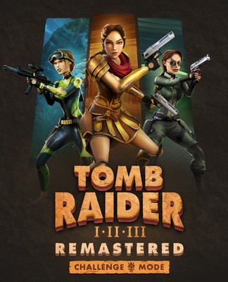 Tomb Raider I-III Remastered poster
